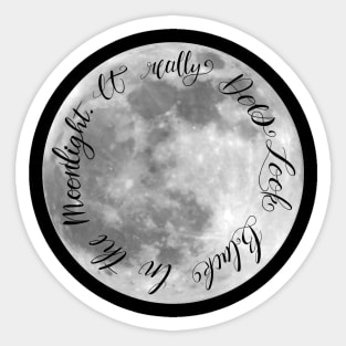 Black in the moonlight Sticker